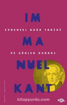 Evrensel Doğa Tarihi ve Gökler Kuramı - Immanuel Kant