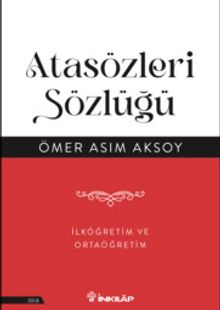 Atasözleri Sözlüğü & İlköğretim ve Ortaöğretim