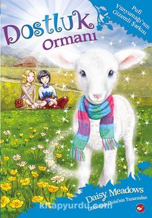 Dostluk Ormanı 12 / Pufi Yünyumağı'nın Gizemli Şarkısı - Daisy Meadows