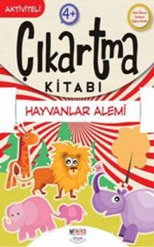 Hayvanlar Alemi / Çıkartma Kitabı - Kolektif