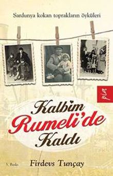 Kalbim Rumeli'de Kaldı