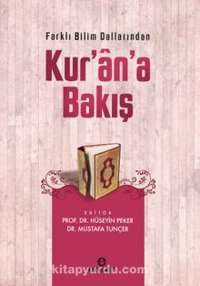 Farklı Bilim Dallarından Kur’an’a Bakış - Prof. Dr. Hüseyin Peker