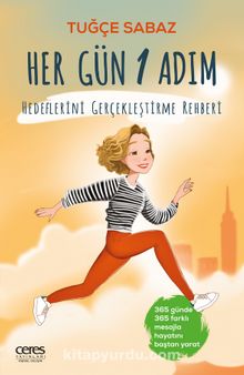 Her Gün 1 Adım & Hedeflerini Gerçekleştirme Rehberi - Tuğçe Sabaz