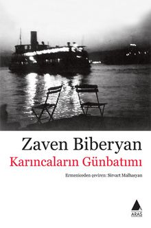 Karıncaların Günbatımı - Zaven Biberyan