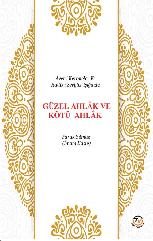 Güzel Ahlak ve Kötü Ahlak