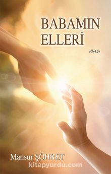 Babamın Elleri - Mansur Şöhret