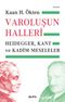 Varoluşun  Halleri & Heidegger, Kant ve Kadim Meseleler