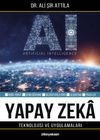 Yapay Zeka Teknolojisi ve Uygulamaları