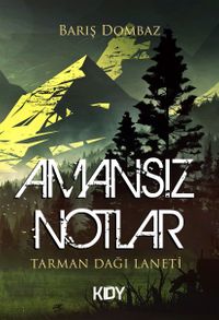 Amansız Notlar 