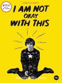 I Am Not Okay With This - Charles Forsman