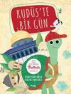 Kud&uuml;s&rsquo;te Bir G&uuml;n