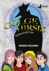 Gölge Hırsız & Müzedeki Sır