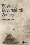 B&ouml;yle De Buyurabilirdi Zerd&uuml;şt