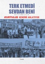 Terk Etmedi Sevdan Beni / Kurtuluş Kendini Anlatıyor 8