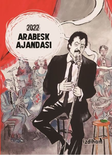 İzdiham 2022 Arabesk Ajandası