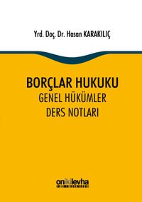 Borçlar Hukuku Genel Hükümler Ders Notları