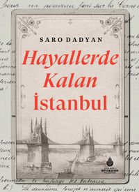 Hayallerde Kalan İstanbul