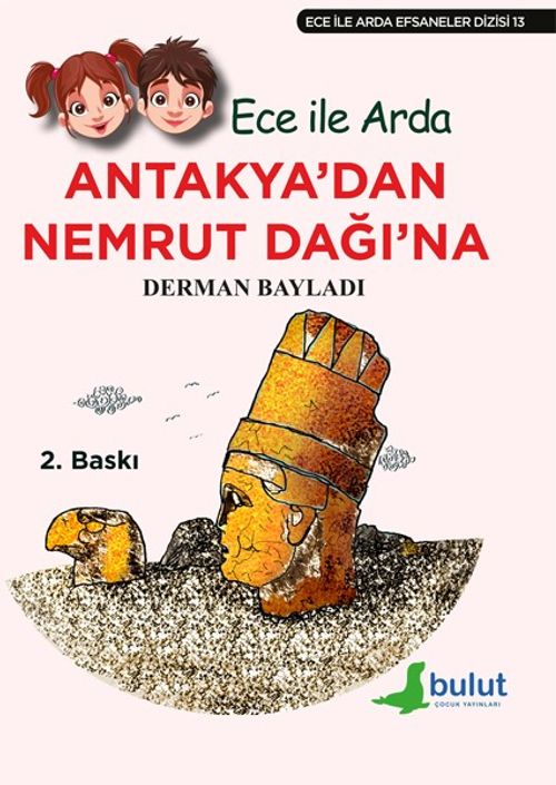 Antakya'dan Nemrut Dağı'na / Ece ile Arda Efsaneler Dizisi 13