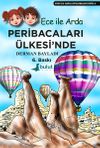 Ece ile Arda Peribacaları &Uuml;lkesinde