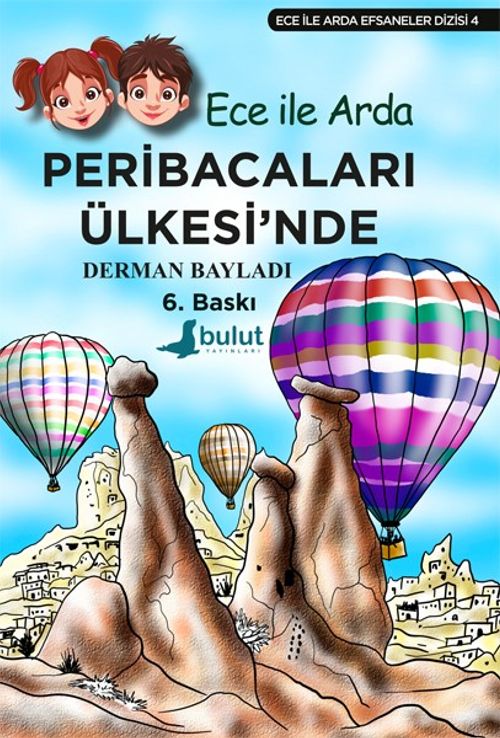 Ece ile Arda Peribacaları Ülkesinde
