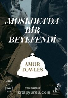 Moskova’da Bir Beyefendi - Amor Towles