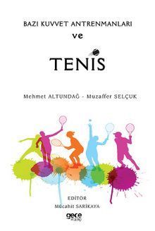 Bazı Kuvvet Antrenmanları ve Tenis - Mehmet Altundağ