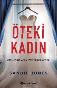 Öteki Kadın & Gitmesine Asla İzin Vermeyecek 