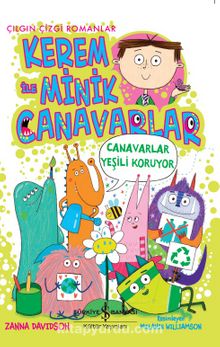 Kerem İle Minik Canavarlar / Canavarlar Yeşili Koruyor - Zanna Davidson