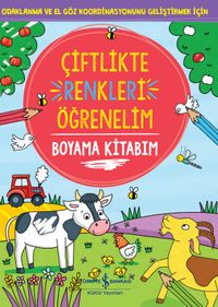 Çiftlikte Renkleri Öğrenelim / Boyama Kitabım
