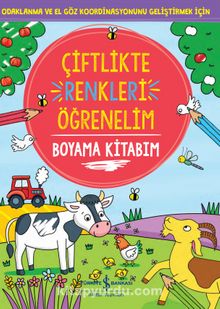 Çiftlikte Renkleri Öğrenelim / Boyama Kitabım - Kolektif