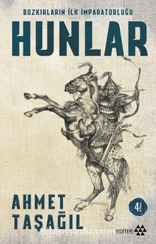 Bozkırların İlk İmparatorluğu Hunlar - Prof. Dr. Ahmet Taşağıl