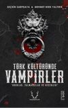 T&uuml;rk K&uuml;lt&uuml;r&uuml;nde Vampirler Oburlar, Yalmavuzlar ve Diğerleri