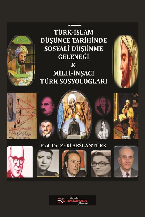 Türk-İslam Düşünce Tarihinde Sosyali Düşünme Geleneği ve Milli İnşacı Türk Sosyologları