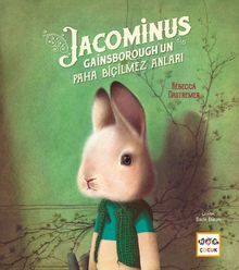 Jacominus Gainsborough'un Paha Biçilmez Anları