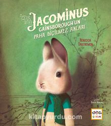 Jacominus Gainsborough'un Paha Biçilmez Anları - Rebecca Dautremer