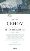 Anton Çehov Bütün Eserleri VIII (1892 -1894)
