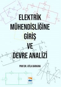 Elektrik Mühendisliğine Giriş ve Devre Analizi