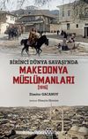 Birinci Dünya Savaşı’nda Makedonya Müslümanları