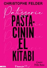 Patisserie: Pastacının El Kitabı (Ciltli)