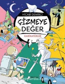 Çizmeye Değer - Hicabi Demirci