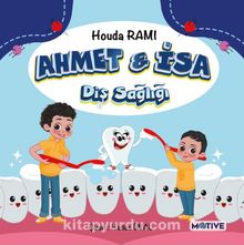 Ahmet ve İsa / Diş Sağlığı - Houda Rami