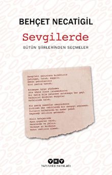 Sevgilerde & Bütün Şiirlerinden Seçmeler - Behçet Necatigil