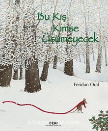 Bu Kış Kimse Üşümeyecek - Feridun Oral