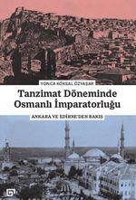 Tanzimat Döneminde Osmanlı İmparatorluğu