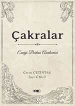 Çakralar Enerji Bedeni Anatomisi