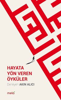Hayata Yön Veren Öyküler