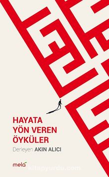 Hayata Yön Veren Öyküler - Akın Alıcı