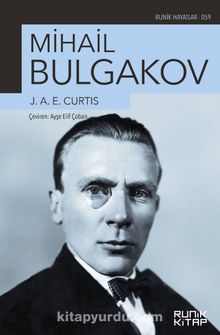 Mihail Bulgakov - J. A. E. Curtis