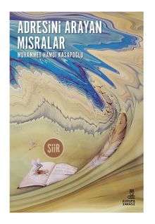 Adresini Arayan Mısralar