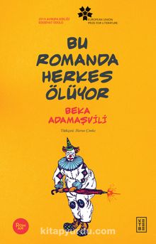 Bu Romanda Herkes Ölüyor - Beka Adamaşvili
